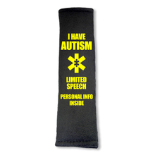 Load image into Gallery viewer, Autism - Limited Speech Seat Belt Cover